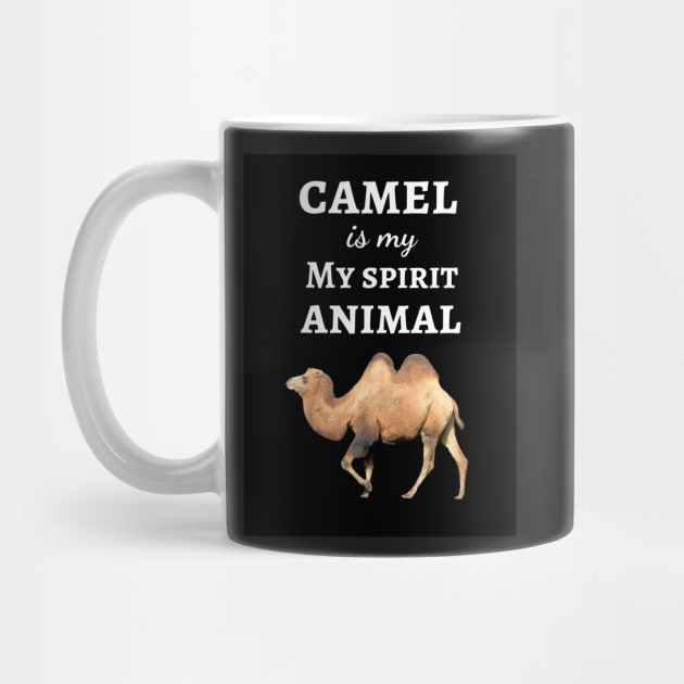 Camel Is My Spirit Animal by PinkPandaPress